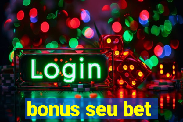 bonus seu bet